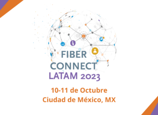 Fiber Connect Latam – Edición México 2023