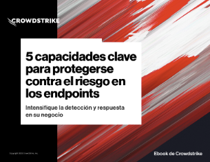 CrowdStrike: blindaje de endpoints en época de auge ciberdelictivo