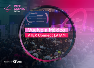 VTEX CONNECT LATAM regresa con actividades de alto valor