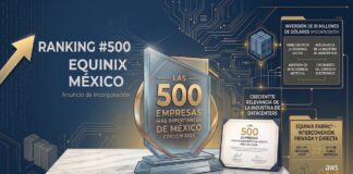 Equinix fortalece su liderazgo en infraestructura digital al ingresar al ranking de las 500 empresas más importantes de México